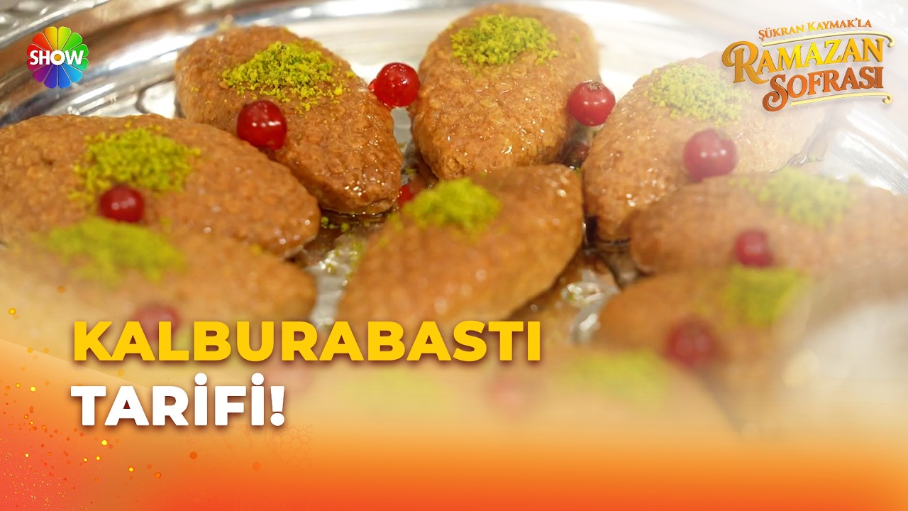 Kalburabastı tarifi! | Şükran Kaymak'la Ramazan Sofrası 5. Bölüm