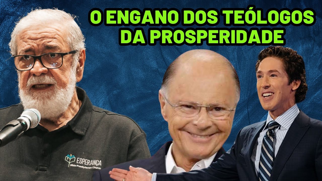 O ENGANO DA TEOLOGIA DA PROSPERIDADE | Augustus Nicodemus