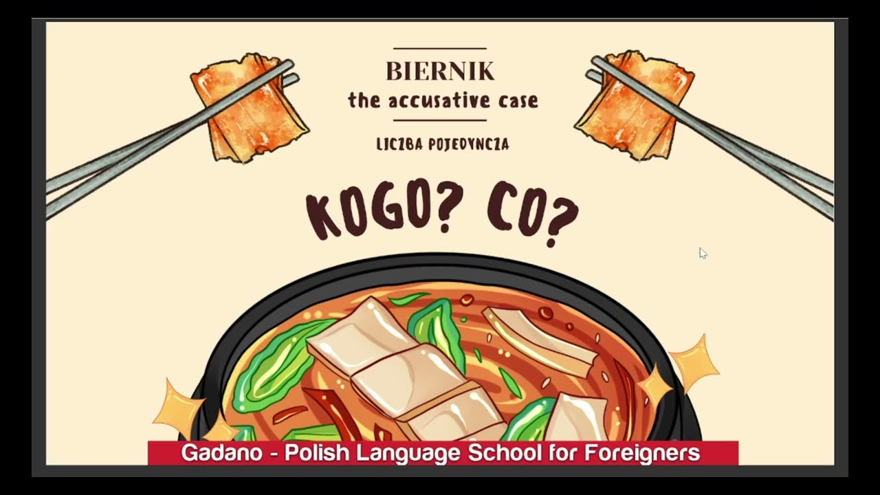 Biernik, liczba pojedyncza. The accusative case, singular