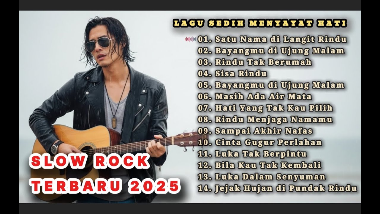 LAGU SLOW ROCK MELAYU TERBARU 2025 /Paling Sedih Menyayat Hati/Slow Melayu🎶Satu Nama Di Langit Rindu