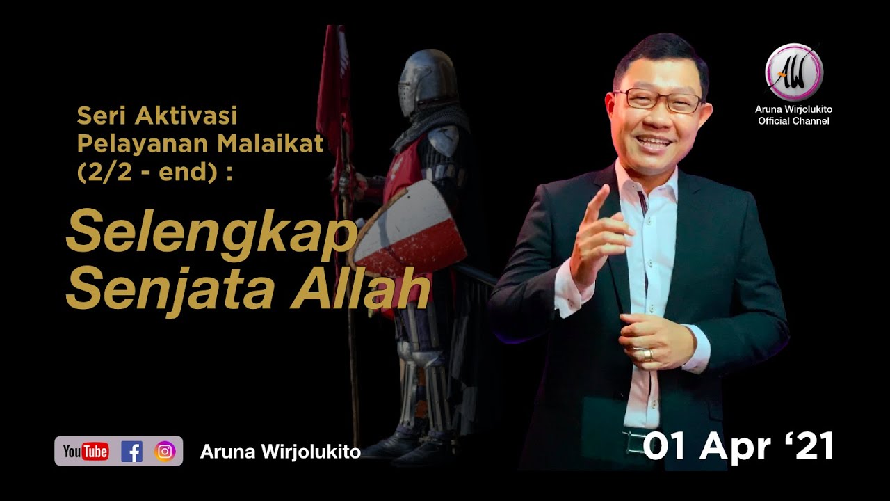 Aruna Wirjolukito - Akhir Jaman - Seri Aktivasi Pelayanan Malaikat (2/2) : Selengkap Senjata Allah