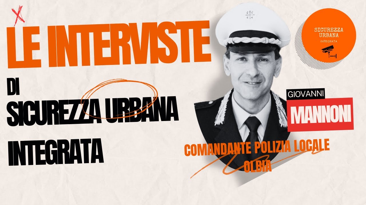 🎤LE INTERVISTE🎤 : Giovanni Mannoni - Comandante Polizia Locale Olbia