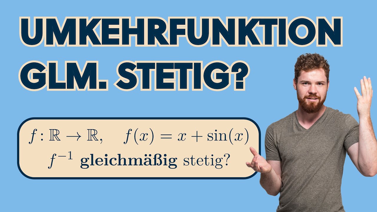 Umkehrfunktion (Fkt.-Werte & gleichmäßige Stetigkeit) | Höma2 ET&IT, HA6 A3, RWTH Aachen 2025