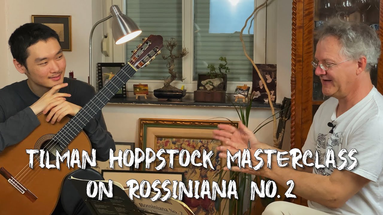 Tilman Hoppstock Guitar Masterclass on Rossiniana No.2 (KGP)