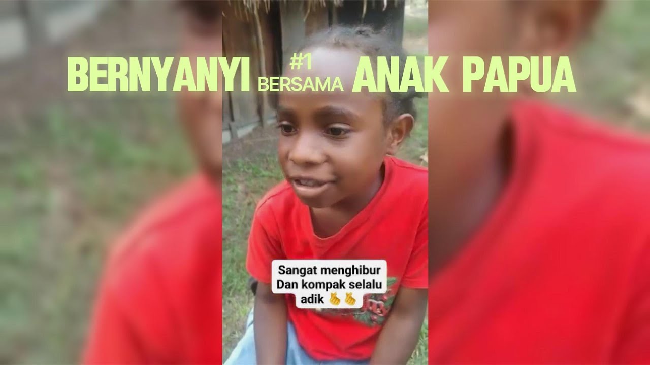 Rasa Sayang e Anak Papua