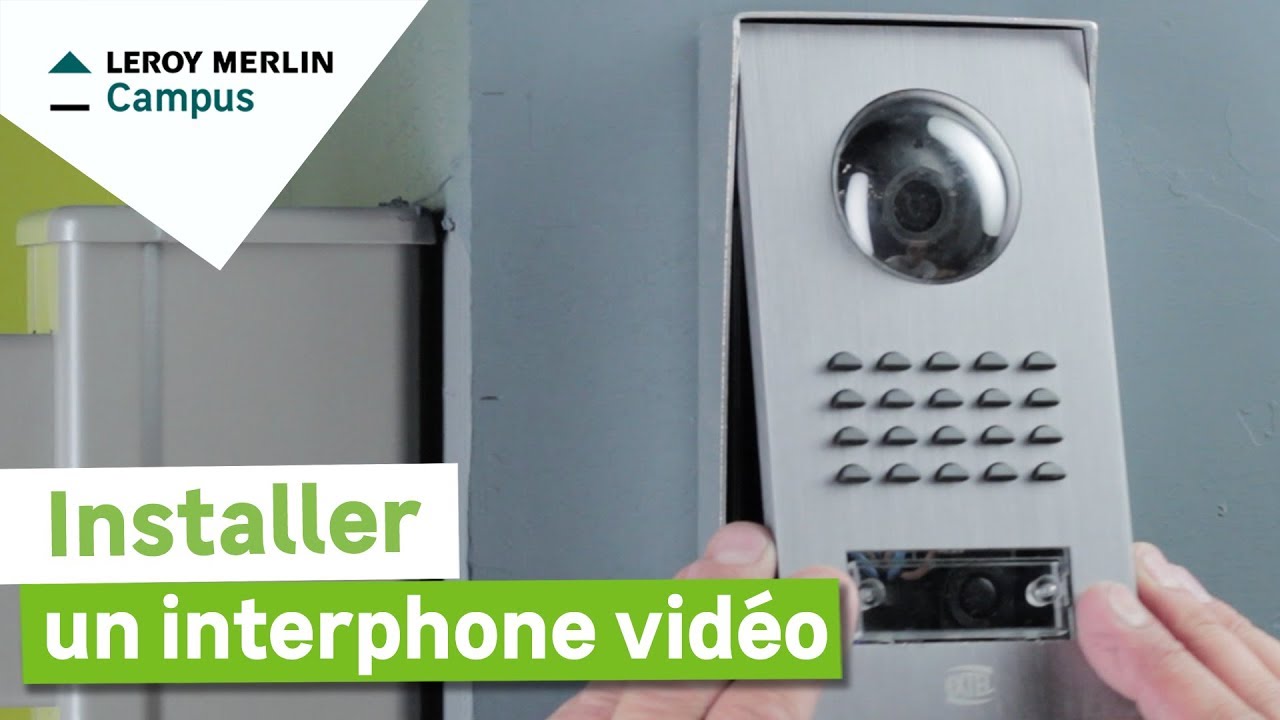 Comment installer un interphone vidéo ? Leroy Merlin