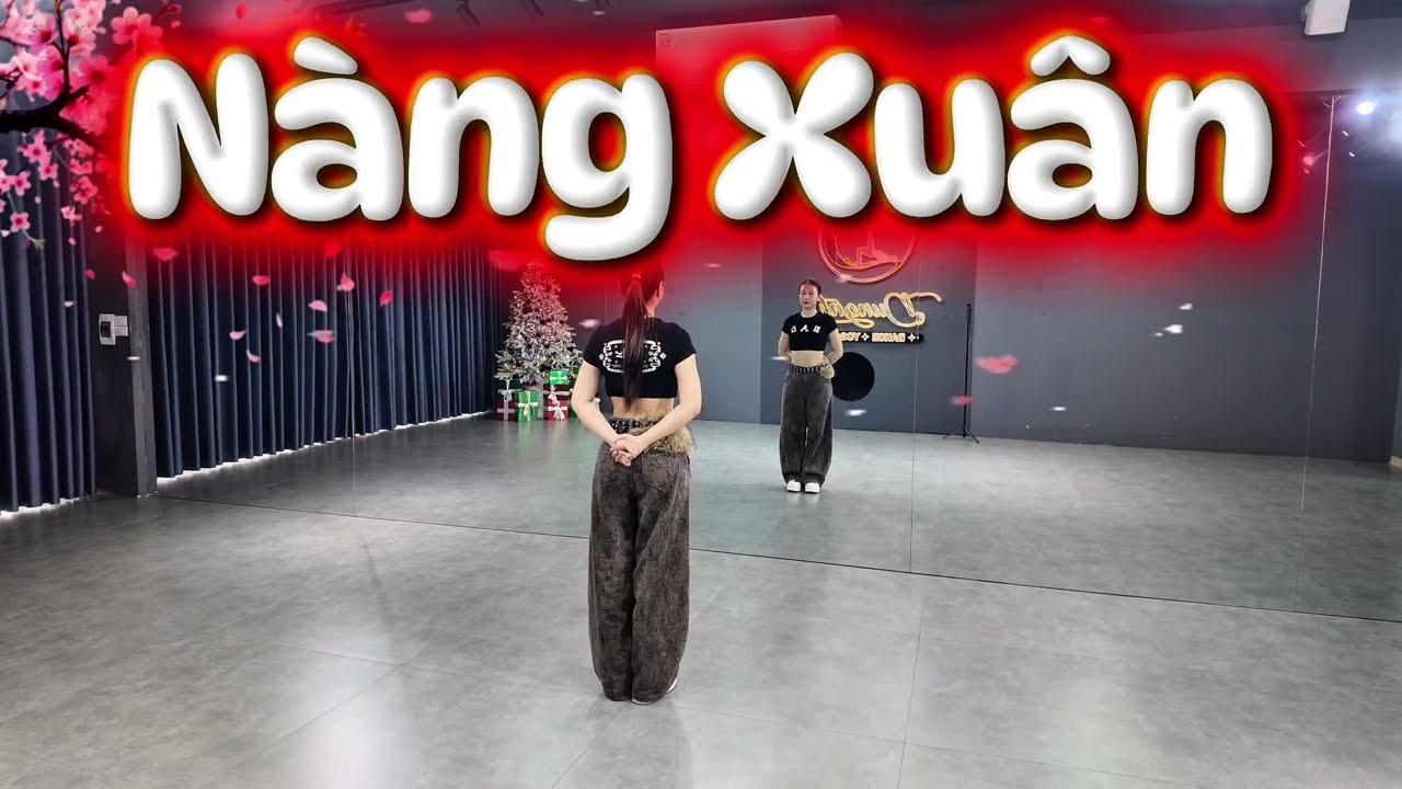 Nàng Xuân bản cùng hướng/ Choreo Trang Ex