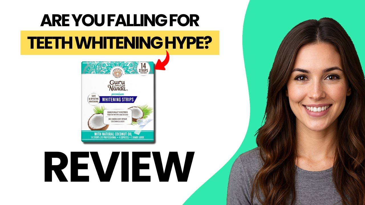 GuruNanda Teeth Whitening Strips Review &ndash; The Truth You Should Know (2025)