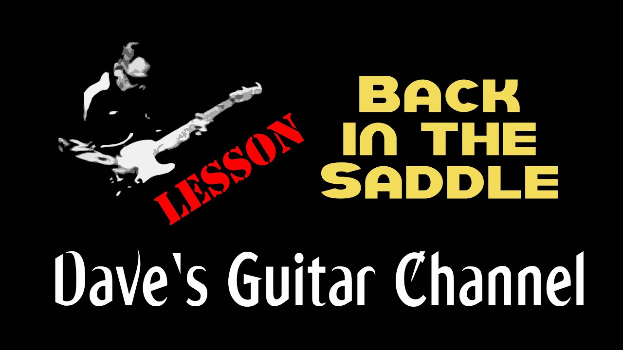 УРОК - Back In The Saddle группы Aerosmith (партии Джо Перри)