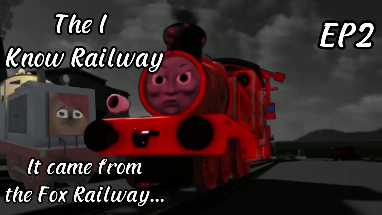 The I know railway episode 2 the fox railway 