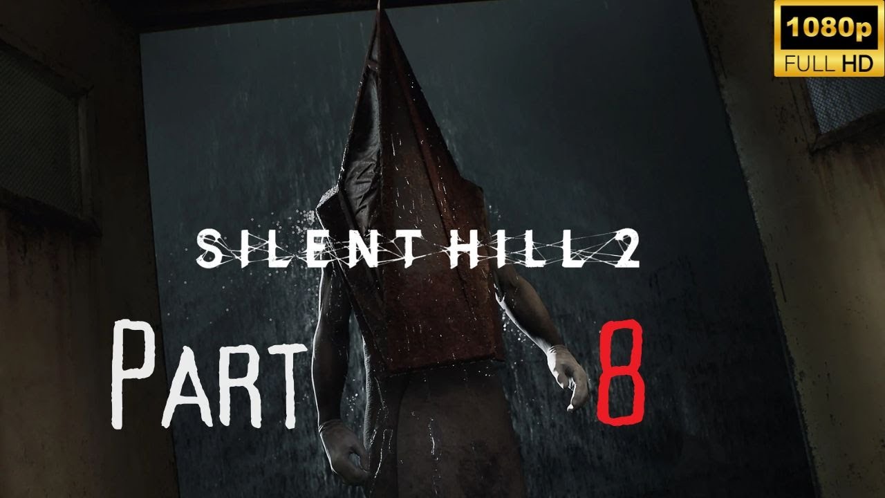 SILENT HILL 2 REMAKE Gameplay Walkthrough Part 8 FULL GAME   - No Commentary