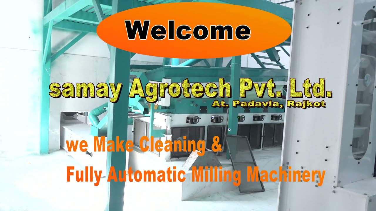 FULLY AUTOMATIC PEANTUS PLANT - SAMAY AGROTECH PVT. LTD. - RAJKOT (GUJARAT) - CELL +91 7778029992