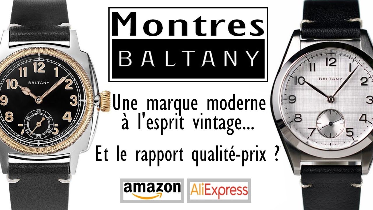 BALTANY, une marque de montres modernes à l'esprit ancien. Et le rapport qualité-prix dans tout ça ?