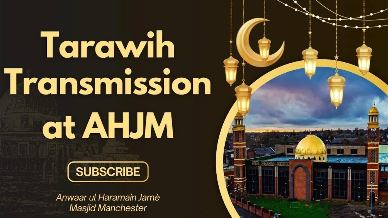 LIVE TarawihTransmission | 22 Ramadan 1447 | AHJM 2026