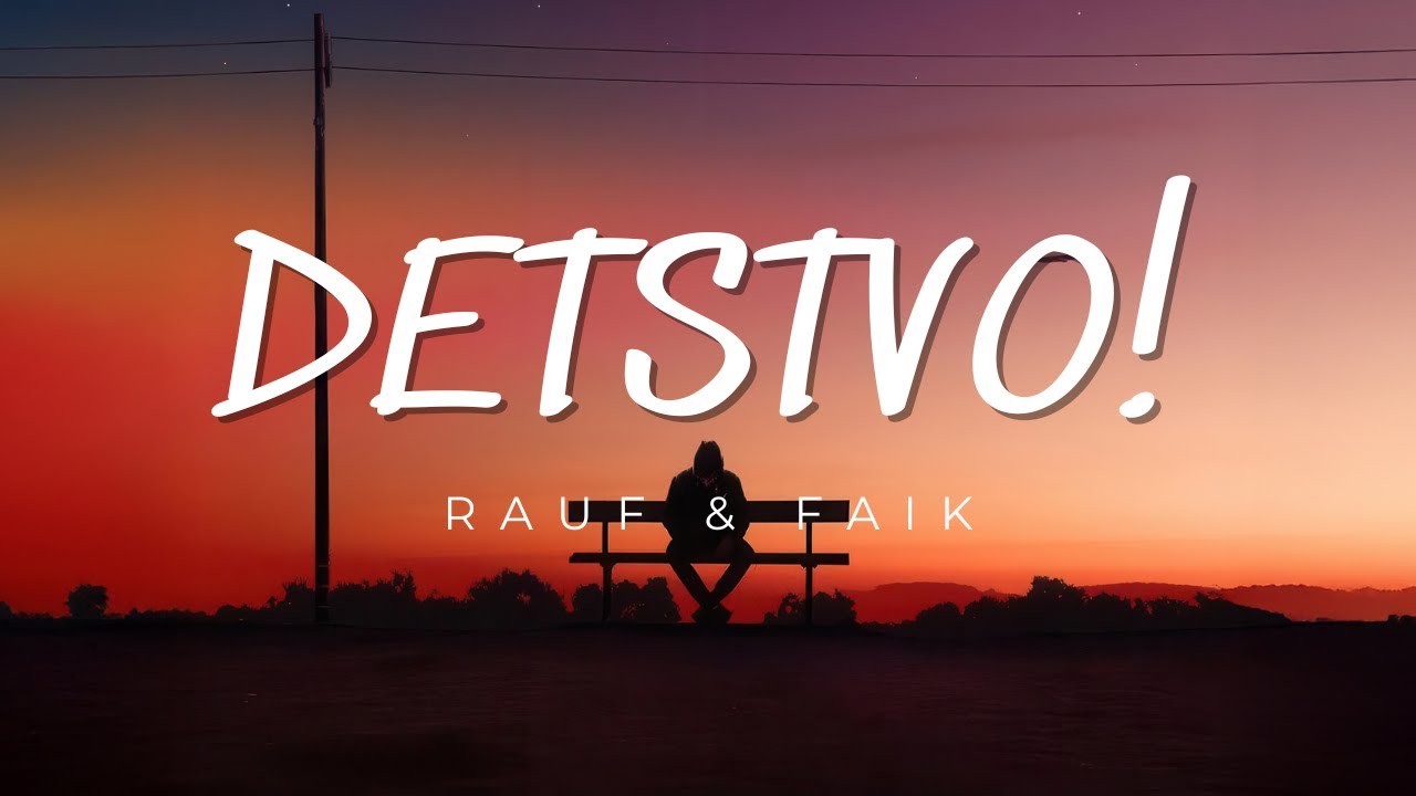 Rauf & Faik - Detstvo (Romanization Lyrics) | NotRickyy_