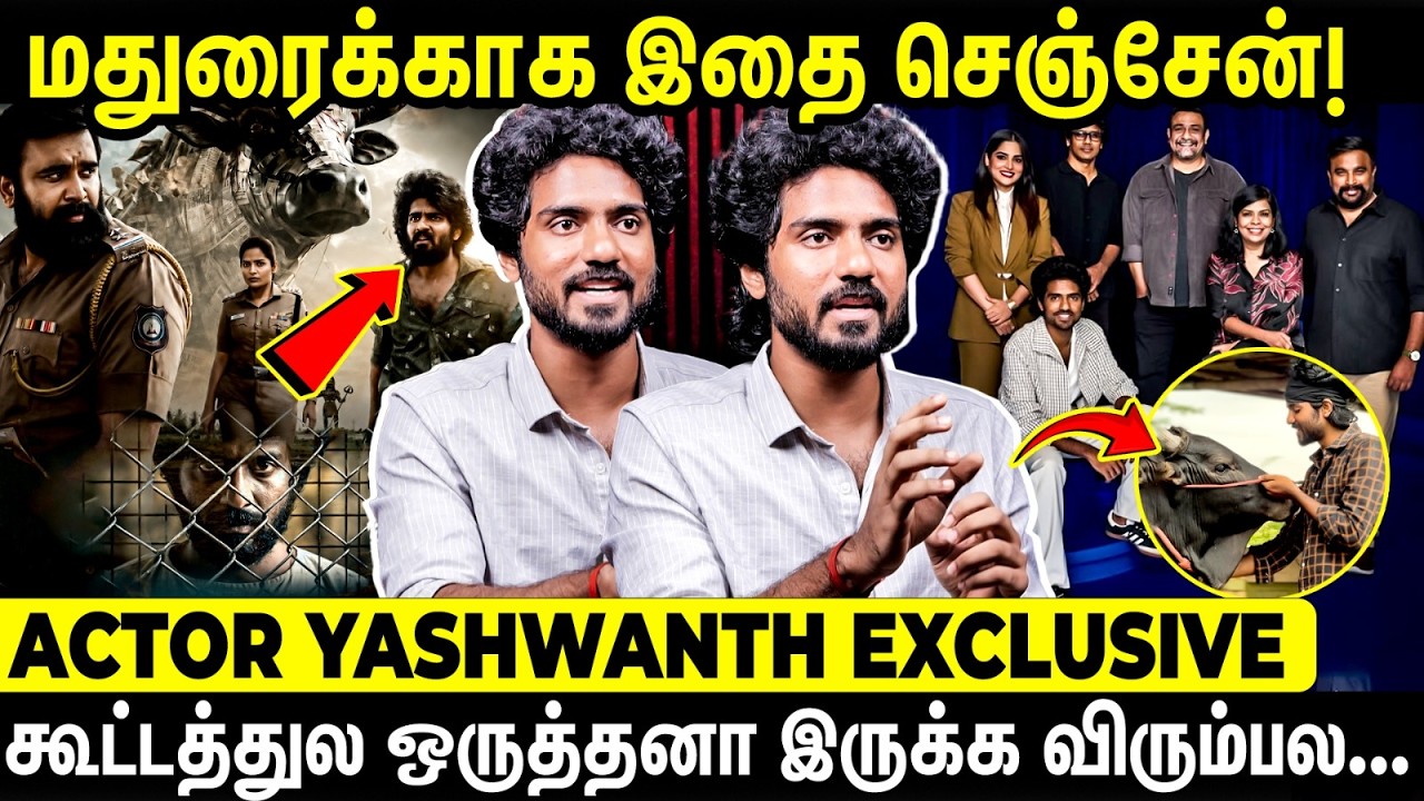 Shooting-ல Sasikumar Sir கிட்ட இருந்து நான் Learn பண்ணது இதுதான்! -  Yashwanth Open Up | Vadhandhi 2