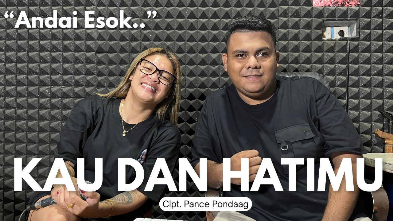 KAU DAN HATIMU cipt. Pance Pondaag - Cover LONA MAMOH 