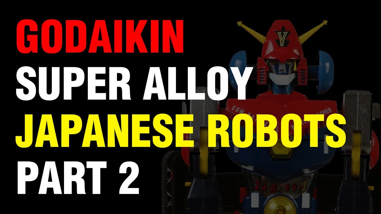 Godaikin & Vintage Japanese Robots Part 2 Preview by Antique Toys