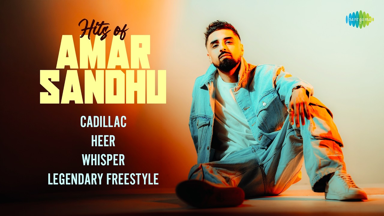 Hits of Amar Sandhu | Cadillac | Heer | Whisper | Legendary Freestyle | Punjabi Songs