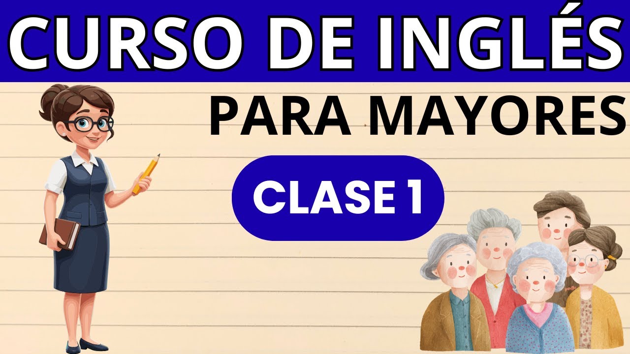 CURSO COMPLETO DE INGLÉS DESDE CERO 🔥 CLASE 1 | EMPIEZA A ENTENDER Y HABLAR INGLÉS HOY MISMO