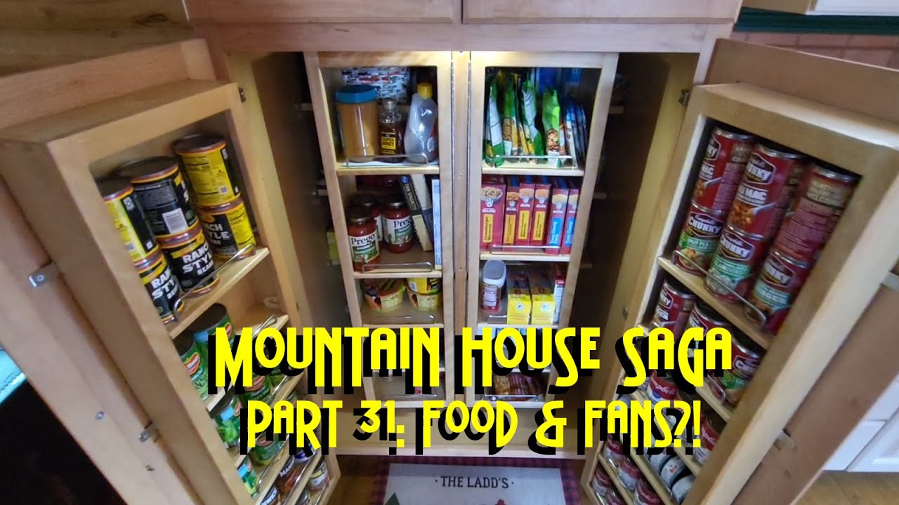 Mountain House Saga Part 31: Food And Fans?!