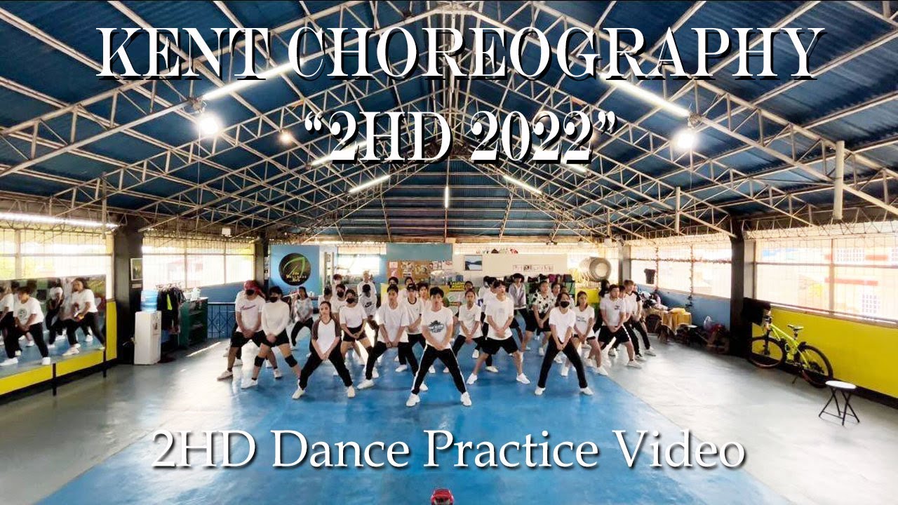 [Dance Practice Video l 1 TAKE] 2HD 2022 Mega Crew Choreographed by: 2HD Kent | Philippines