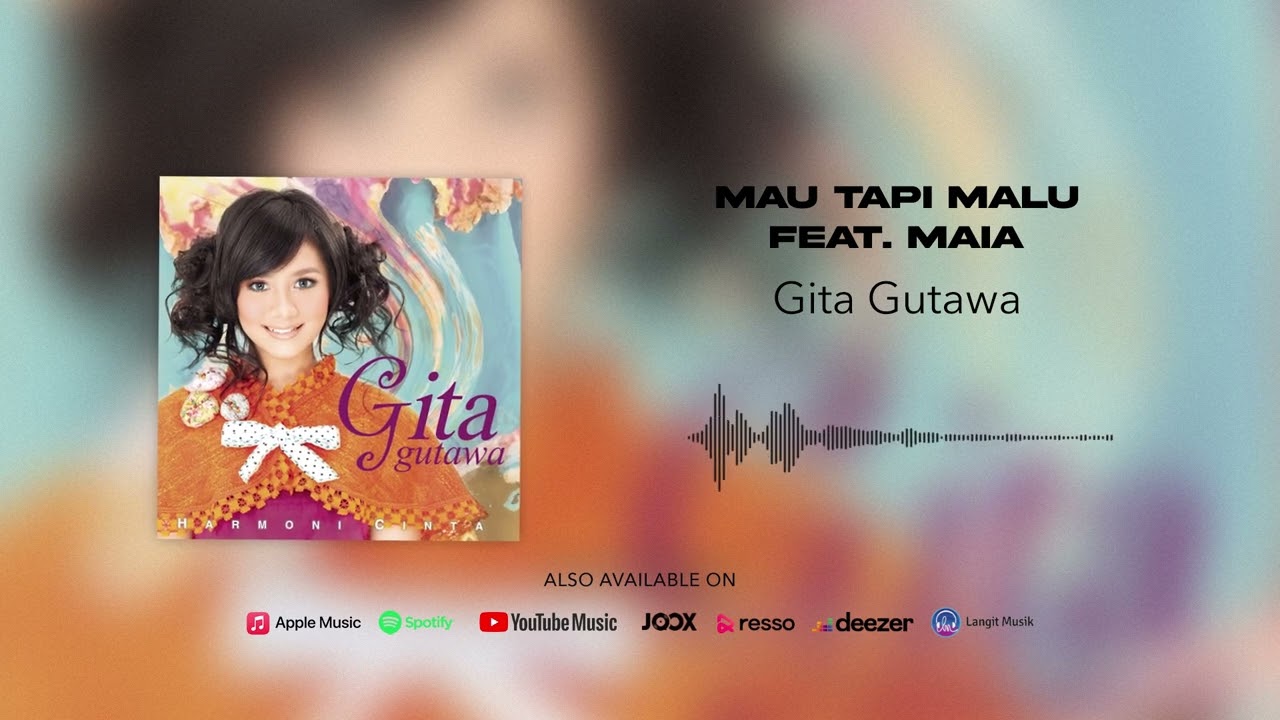 Gita Gutawa - Mau Tapi Malu feat. Maia (Official Audio)