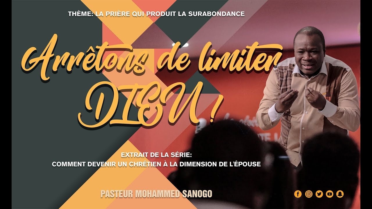 🔥DIEU PEUT TOUT! OSONS LUI DEMANDER SANS LIMITE !🔥 | Pasteur Mohammed Sanogo