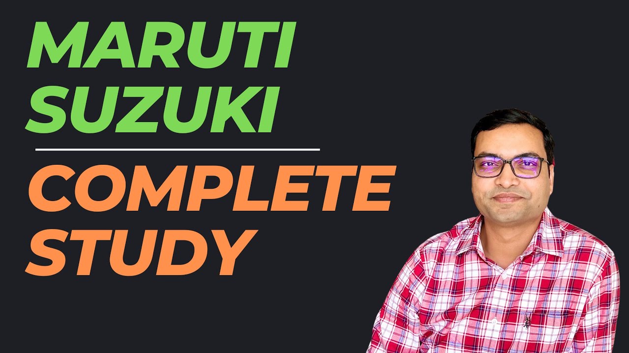 Maruti Suzuki Share - Complete Study