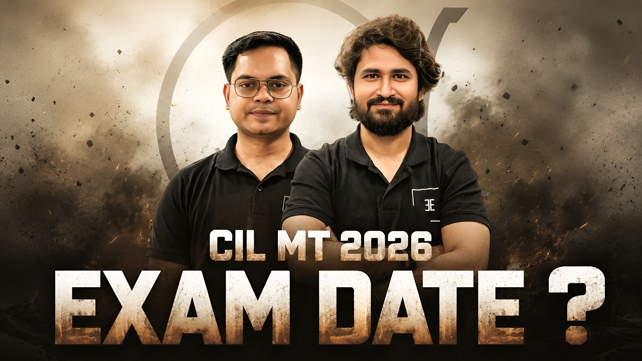 Coal India Recruitment 2026 | CIL MT Exam Date कब? Latest Update + Strategy