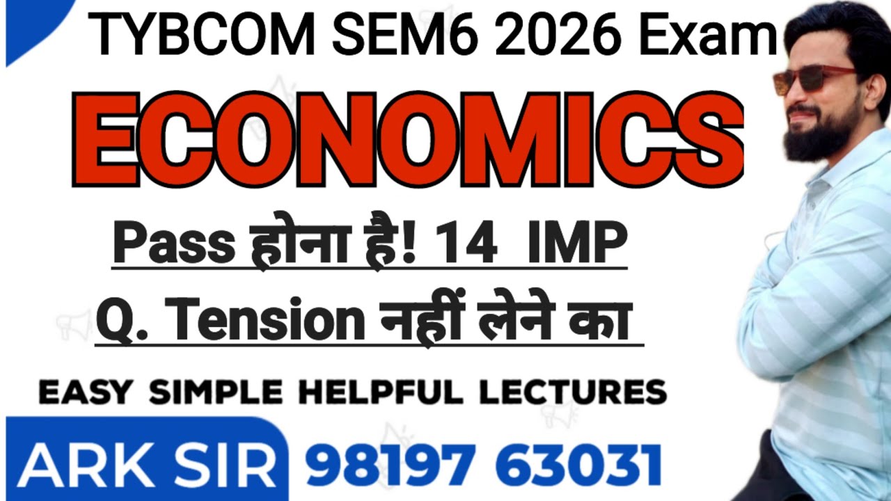 2026 ECONOMICS TYBCOM Sem 6| Syllabus Important QUESTION| MUMBAI UNIVERSITY|Tybcom sem6  I ARK sir