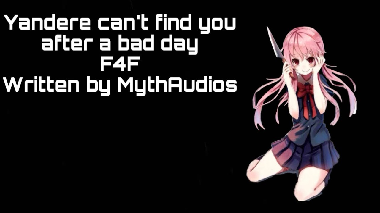 |Yandere can’t find you after a bad day| {F4F Yandere Audio RolePlay}