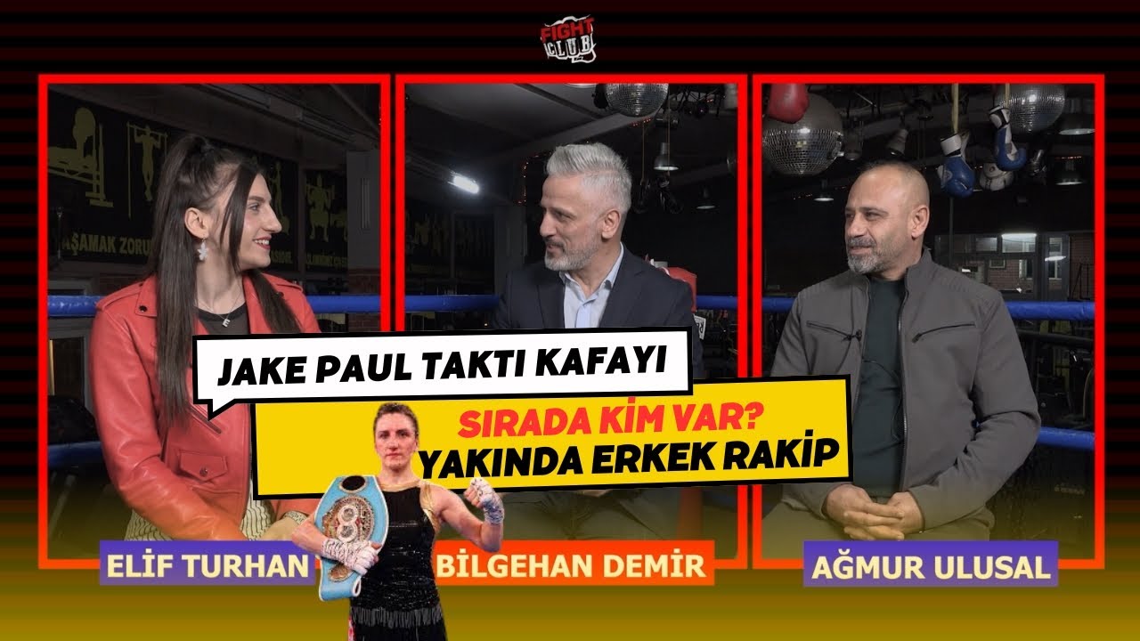 Jake Paul Türk Şampiyon Elif Nur Turhan'ın Peşine Düştü I Şampiyona Konuk Olduk