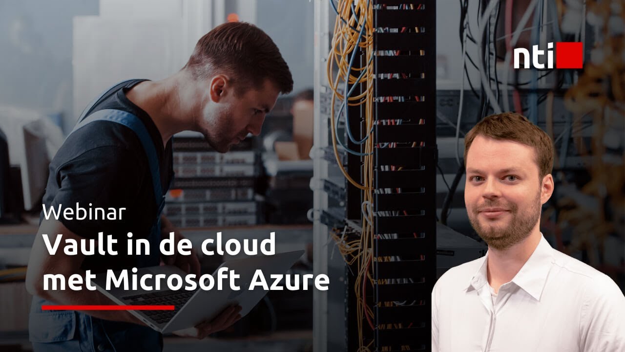 Webinar: Vault in de cloud met Microsoft Azure