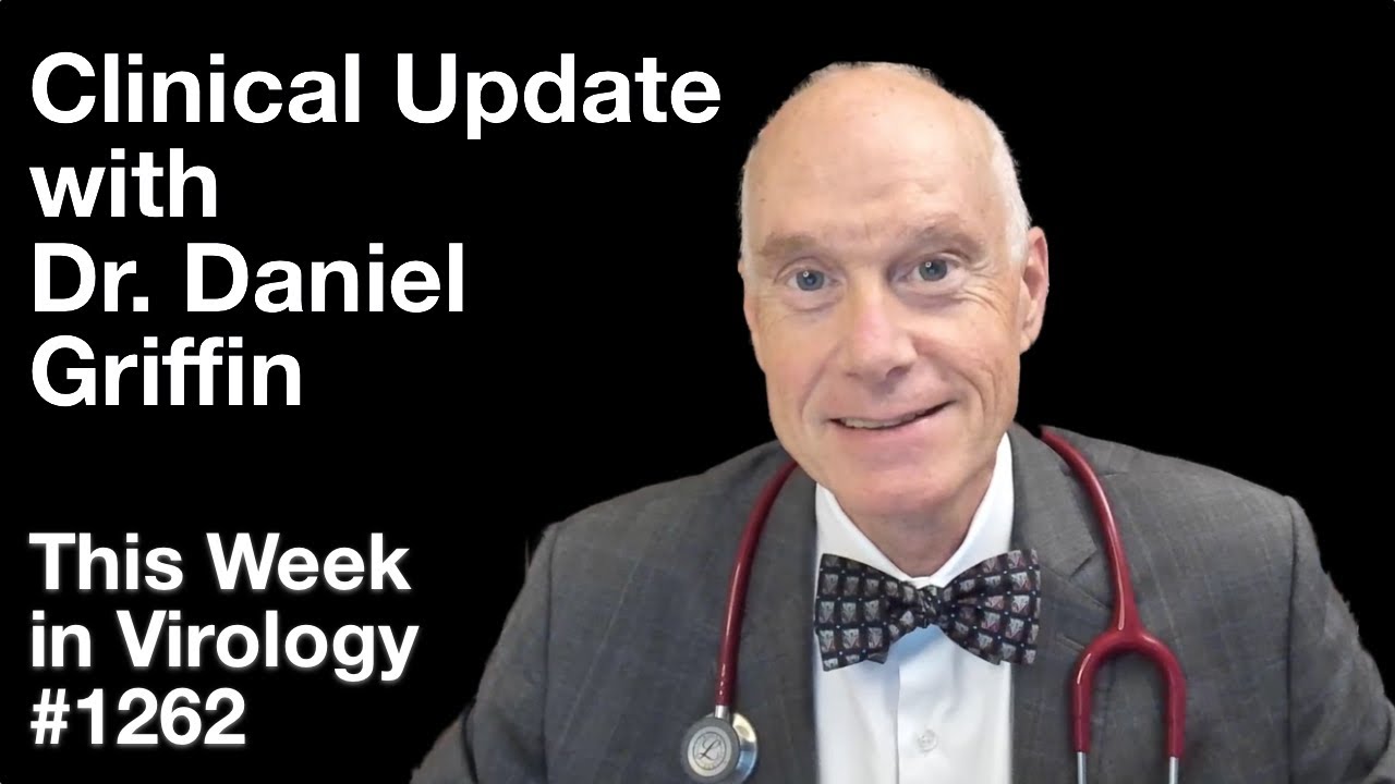 TWiV 1262: Clinical update with Dr. Daniel Griffin