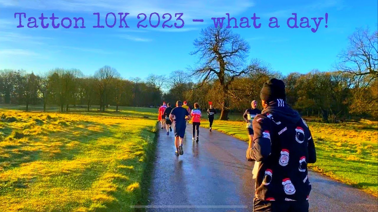 Tatton 10K 2023 - what a fantastic day!