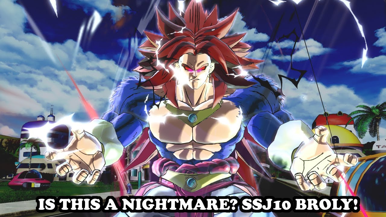 IS THIS A NIGHTMARE? BROLY SSJ10 APPEARS! NEW OP FORM! Dragon Ball Xenoverse 2 Mods