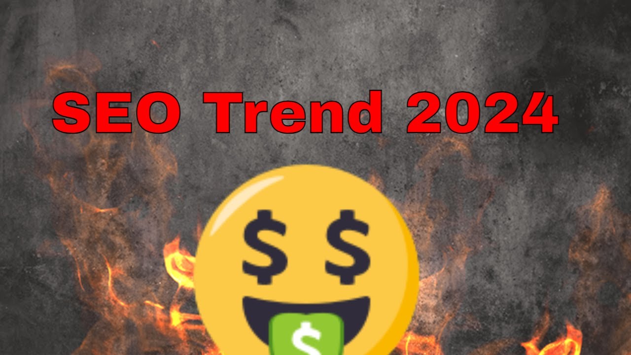 SEO Trends 2024