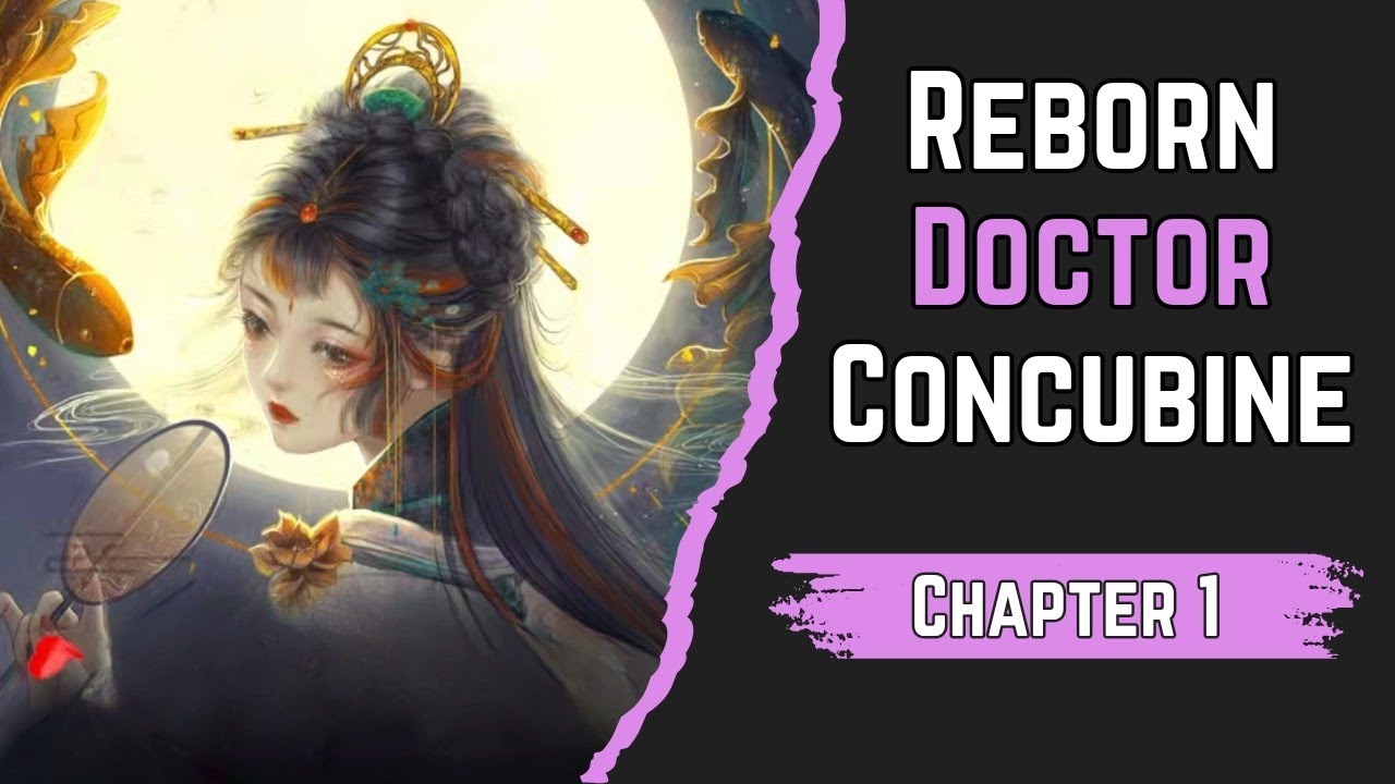 Reborn Doctor Concubine - Chapter 1 – Die with Unclosed Eyes