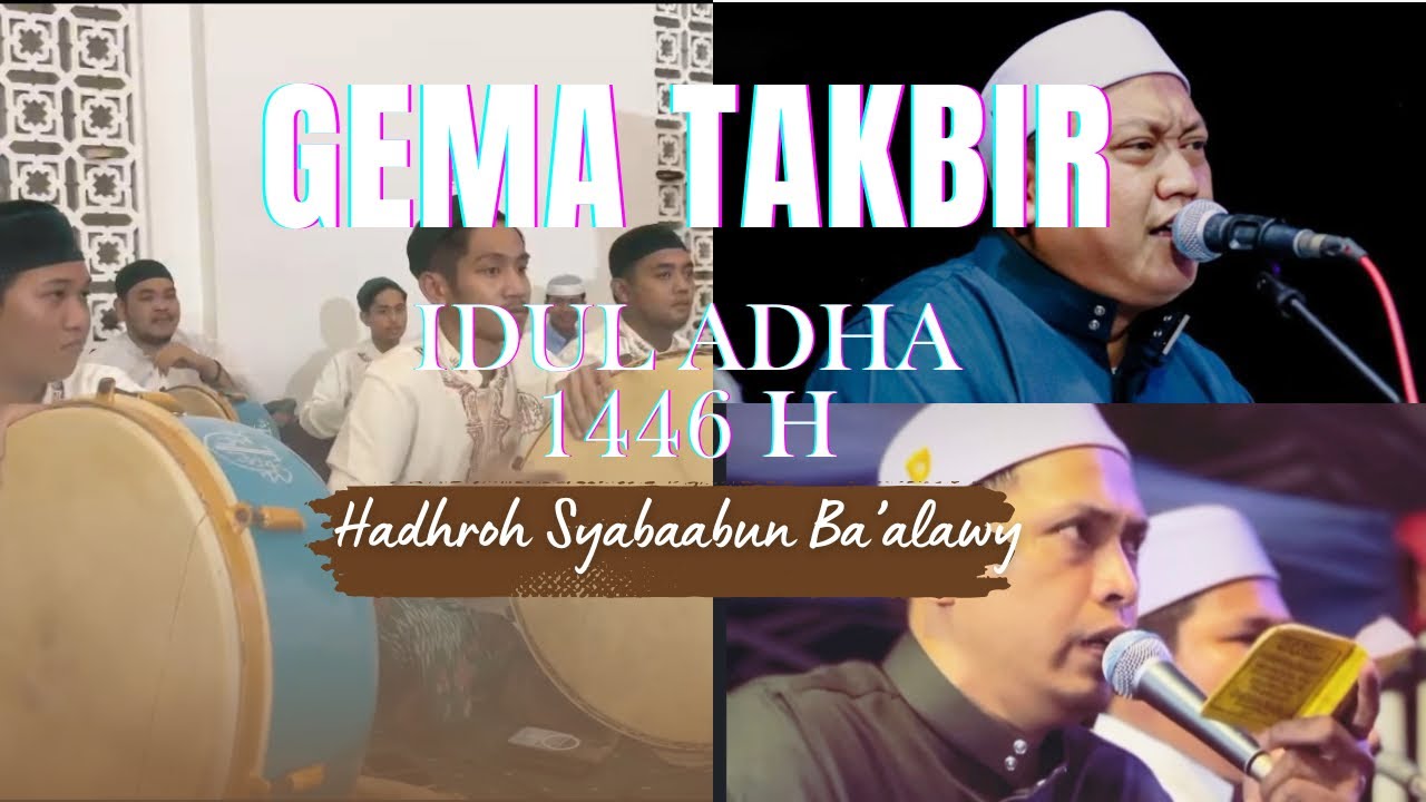 GEMA TAKBIR - NURUL MUSTHOFA / SYABAABUN BA’ALAWY