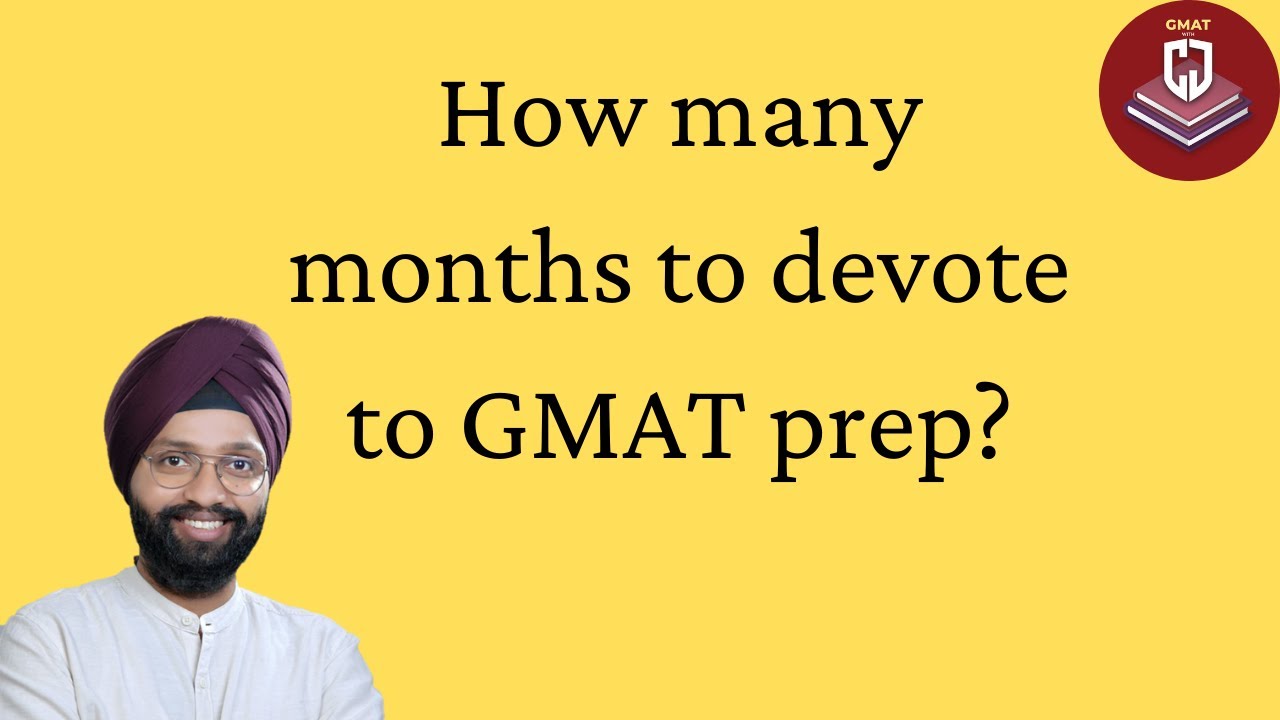 How many months to devote to GMAT prep?