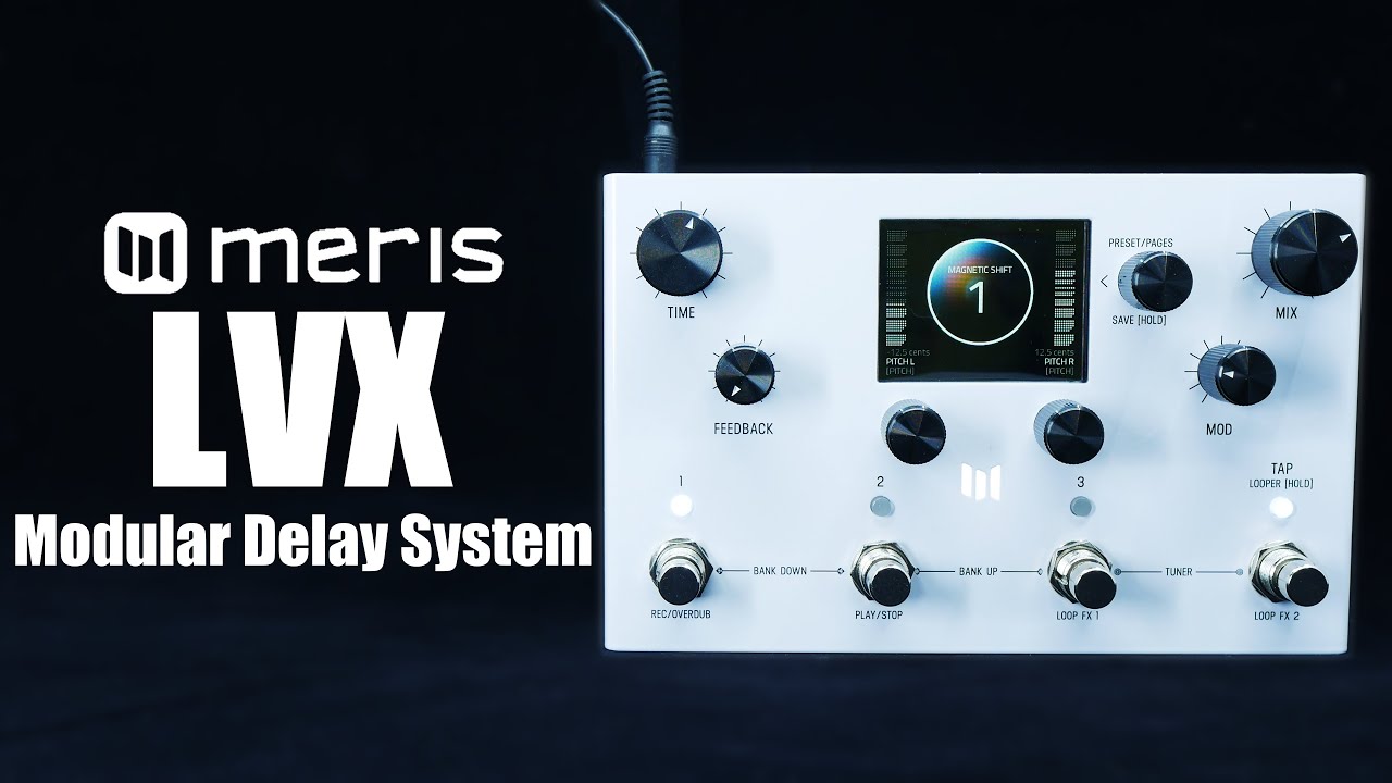 Meris LVX Modular Delay System | Demo