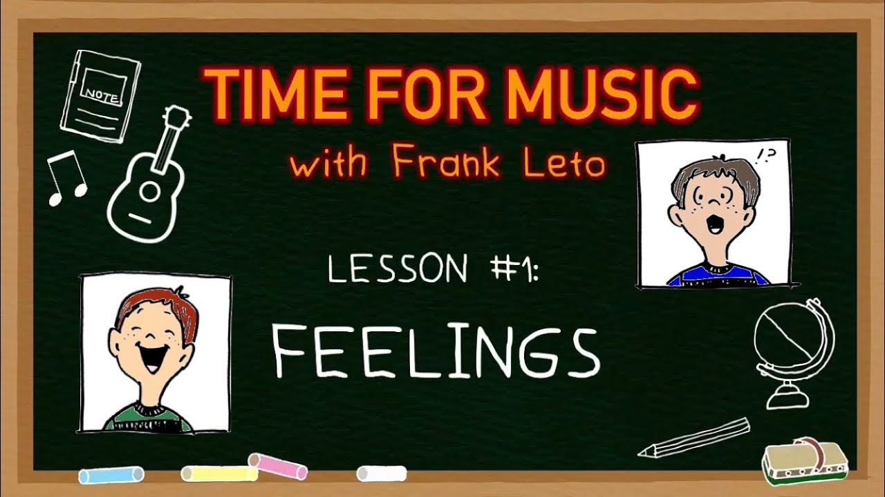 Time For Music: Lesson #1 - Feelings