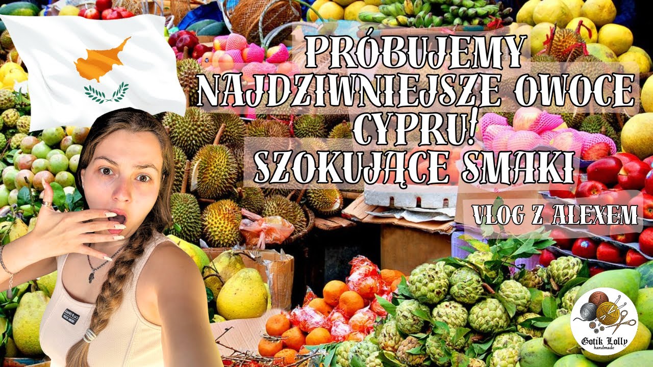 Vlog z Cypru z Alexem. Egzotyczne Owoce. Drogo jak cholera.