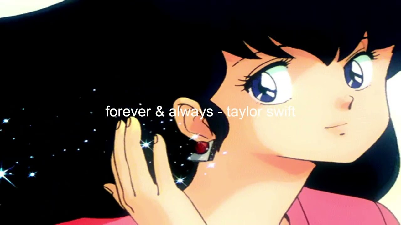 forever & always (taylor's version) - taylor swift (slowed + reverb)