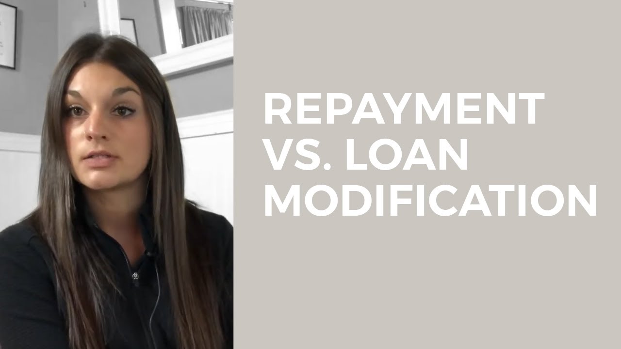 Repayment Plan vs. Loan Modification - what is the difference?