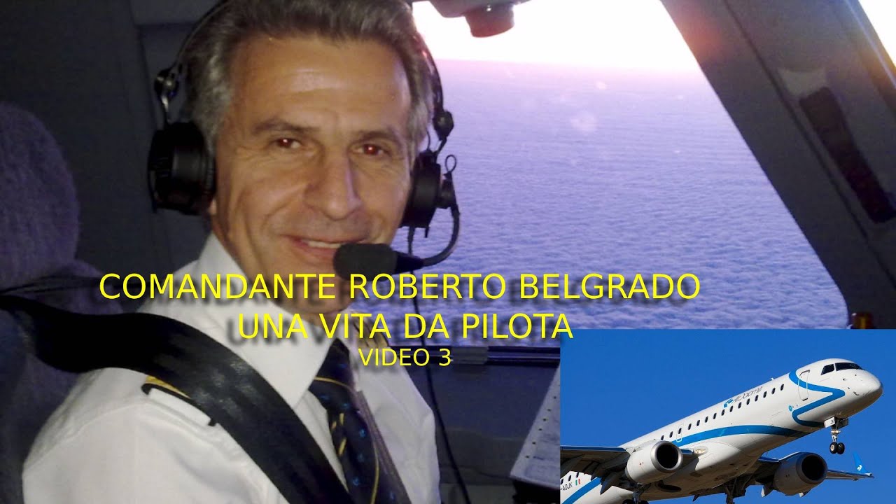 ROBERTO BELGRADO  UNA VITA DA PILOTA - Dall'AM all' AIR DOLOMITI - parte 3 di 3