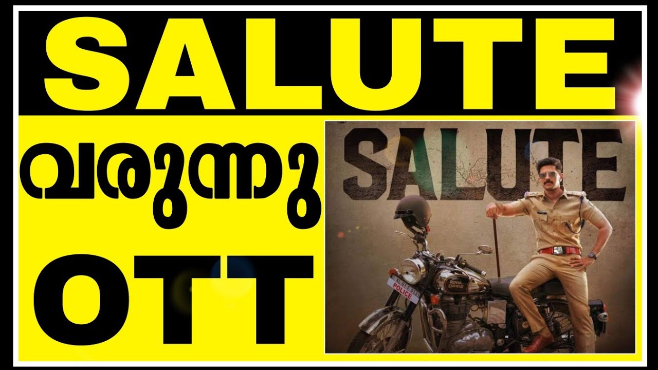 Salute Malayalam Movie Dulquer Salmaan | Salute Movie OTT Release Date | Latest Film News Malayalam