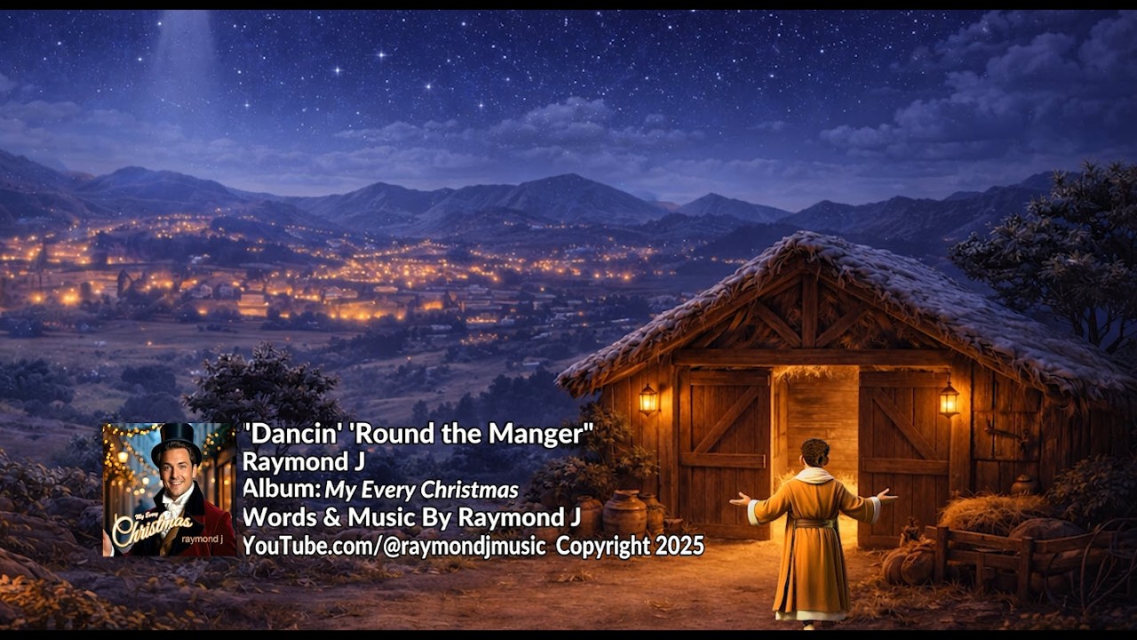 Dancin' 'Round The Manger - Raymond J  (Music Video)