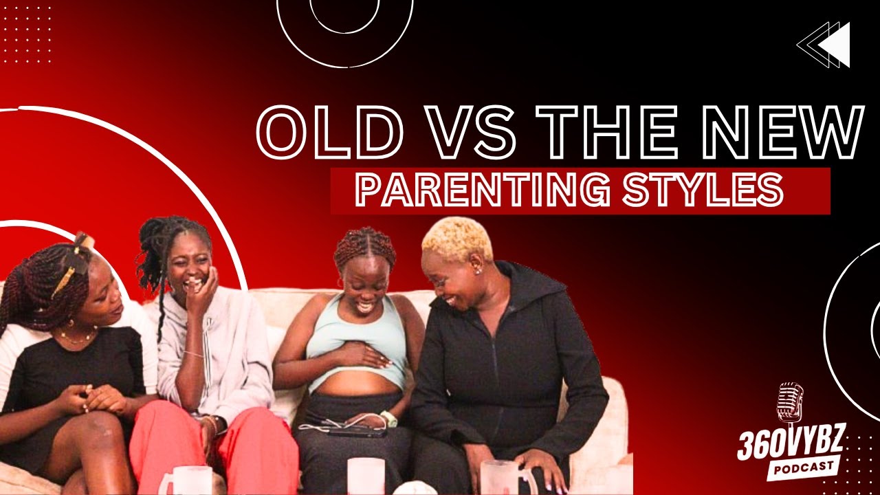 Parenting Styles - The Old And The New | GenZ Uncut | 360Vybz Podcast
